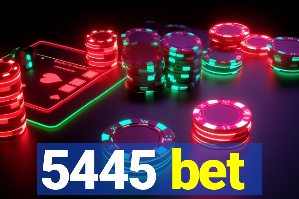 5445 bet