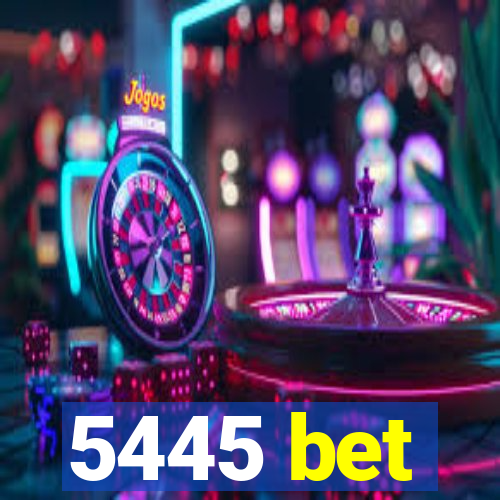 5445 bet