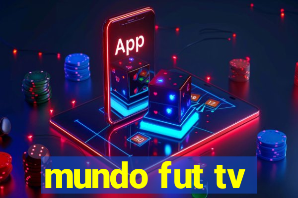 mundo fut tv