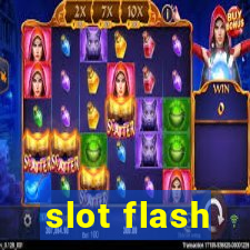 slot flash