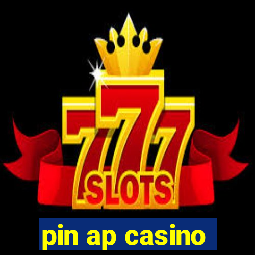 pin ap casino