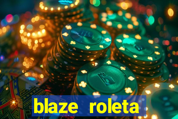 blaze roleta apostas online