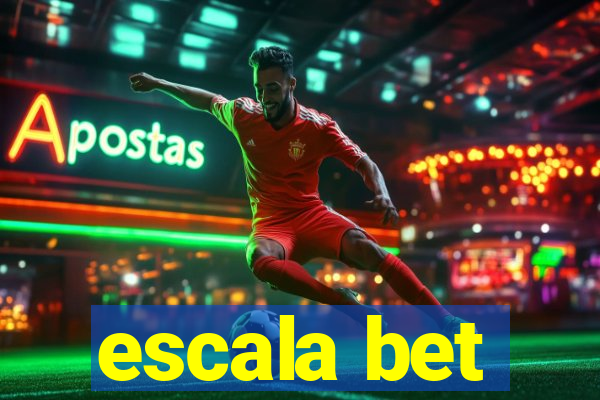 escala bet