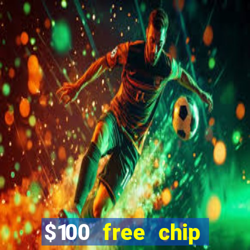 $100 free chip casino captain jack