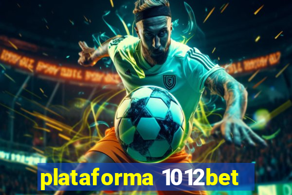 plataforma 1012bet