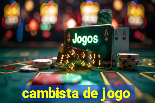 cambista de jogo