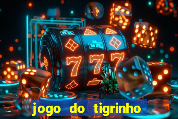 jogo do tigrinho deposito de 1 real