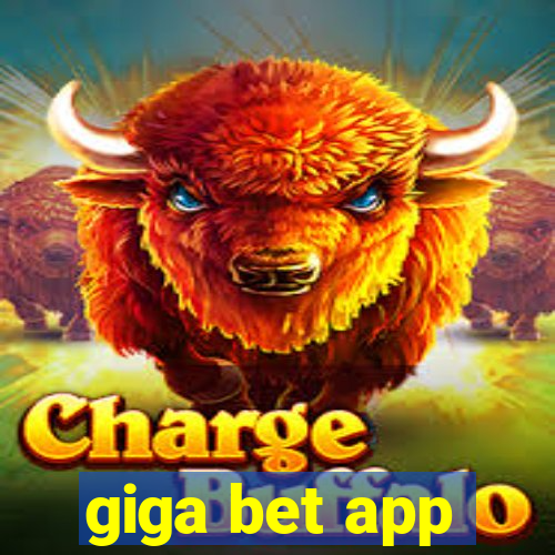 giga bet app