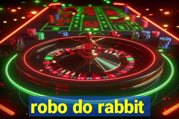 robo do rabbit