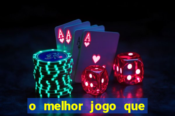 o melhor jogo que ganha dinheiro de verdade