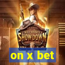 on x bet