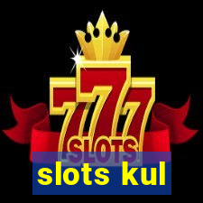 slots kul