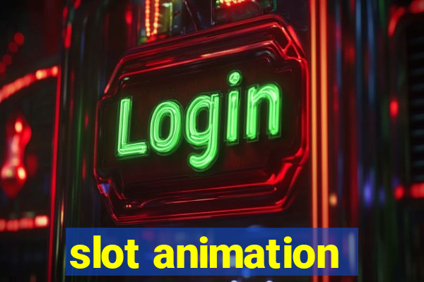 slot animation