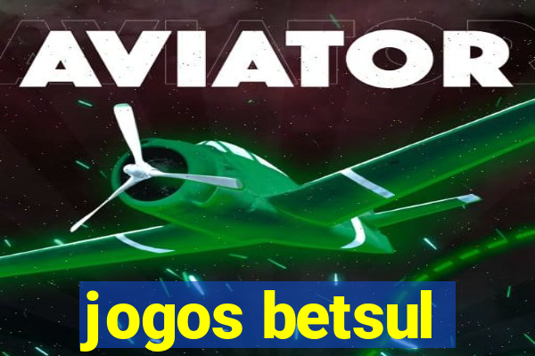 jogos betsul