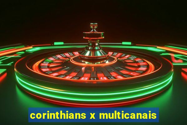 corinthians x multicanais