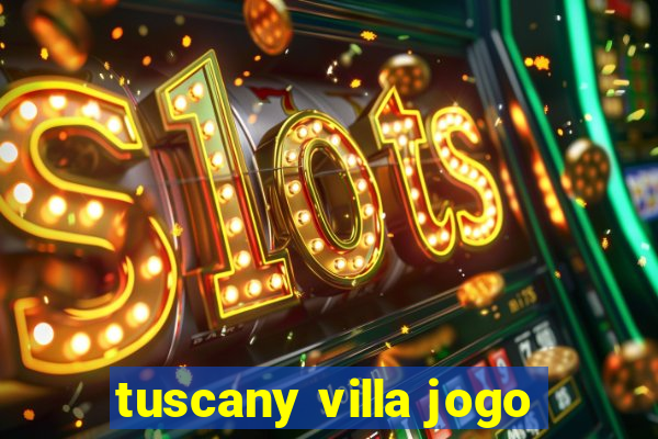 tuscany villa jogo