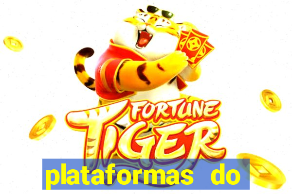 plataformas do fortune tiger