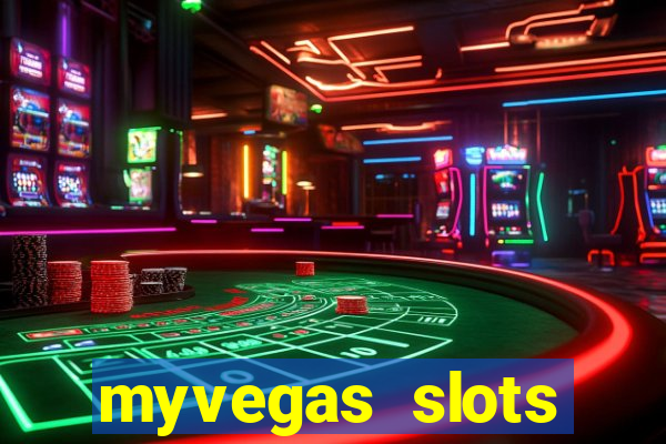 myvegas slots casino free