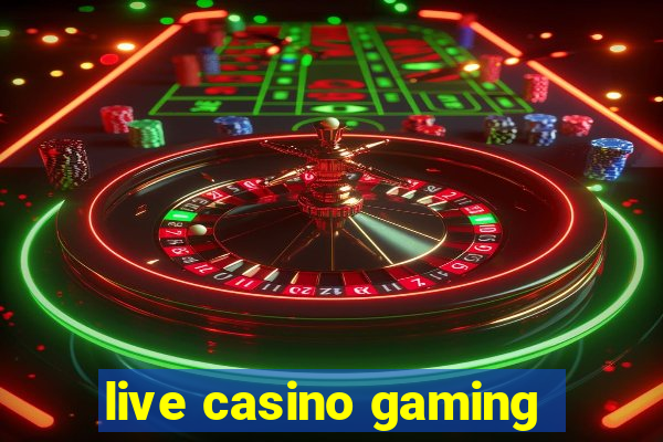 live casino gaming