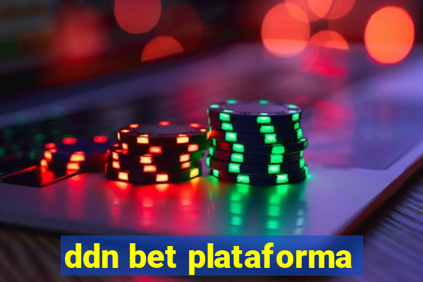 ddn bet plataforma