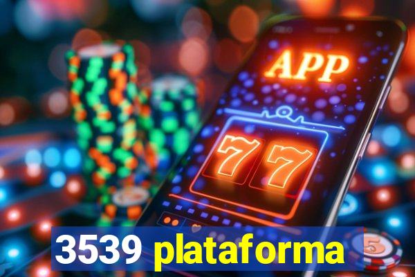 3539 plataforma