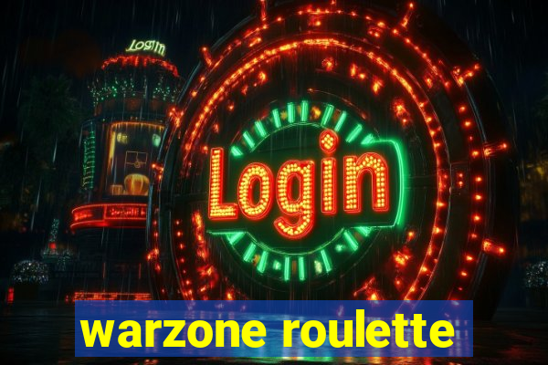 warzone roulette