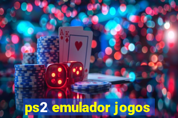 ps2 emulador jogos