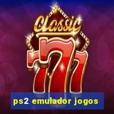 ps2 emulador jogos