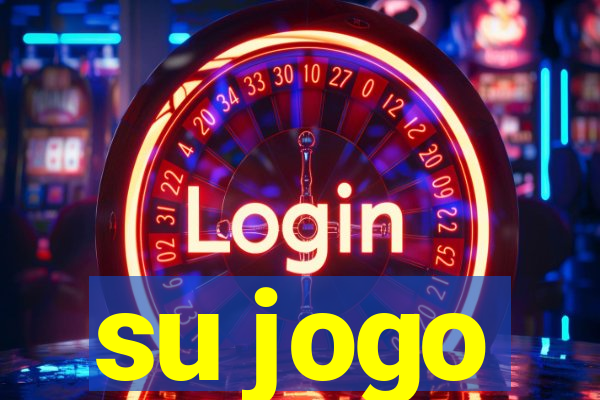 su jogo