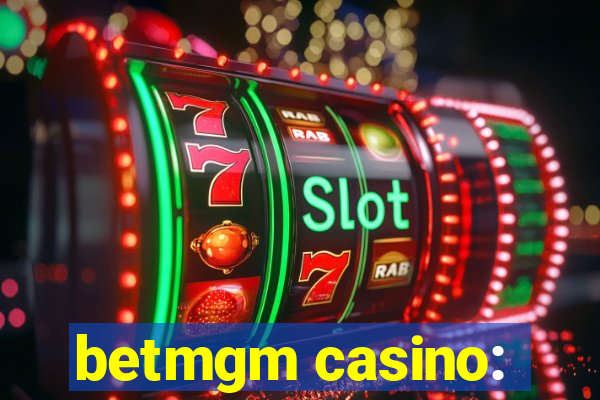 betmgm casino: