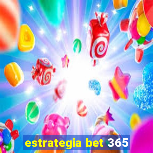 estrategia bet 365