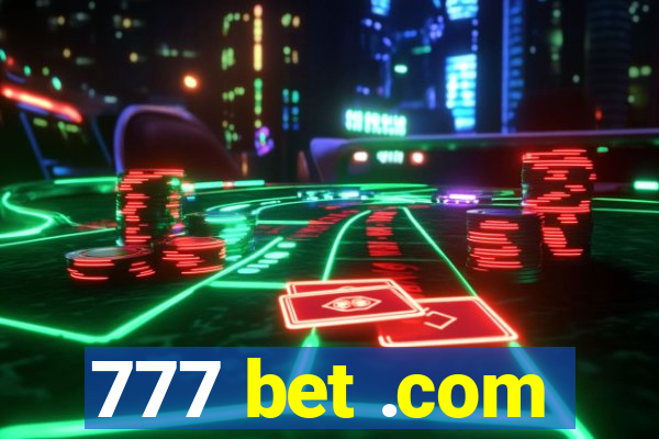 777 bet .com