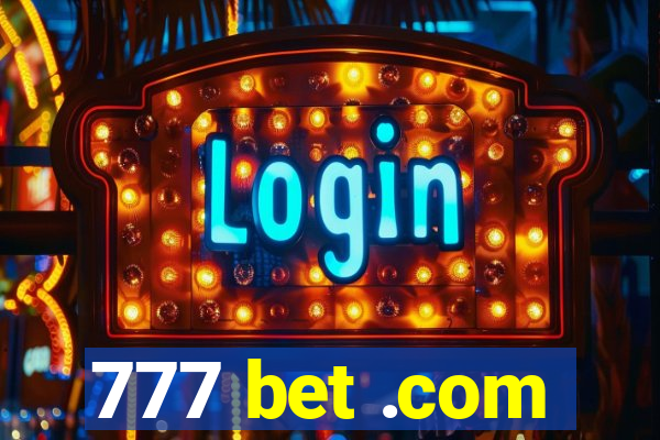 777 bet .com