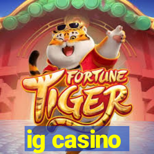 ig casino