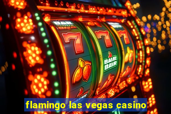 flamingo las vegas casino