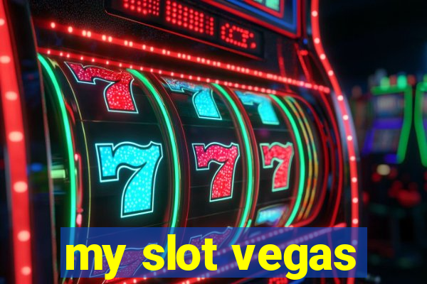 my slot vegas