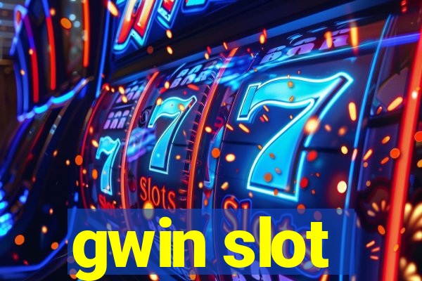 gwin slot