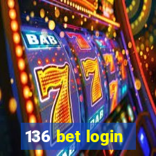 136 bet login