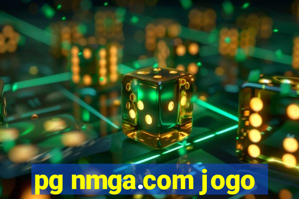 pg nmga.com jogo