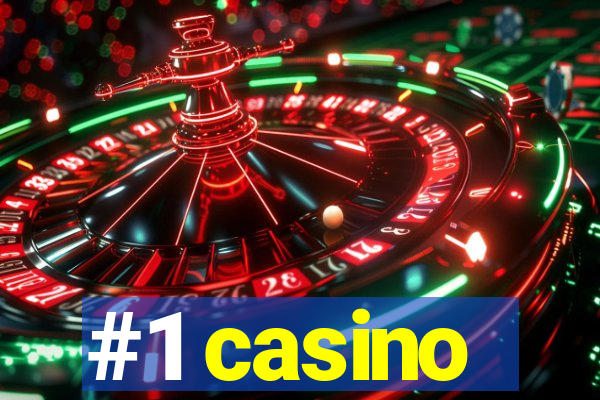 #1 casino