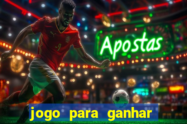 jogo para ganhar dinheiro de verdade no pix sem deposito