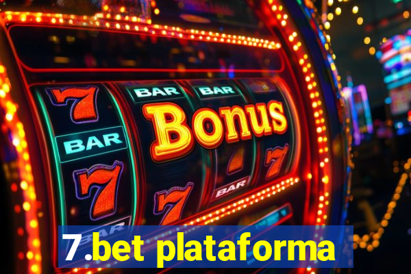 7.bet plataforma