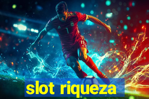 slot riqueza