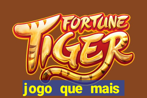 jogo que mais ganha dinheiro