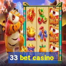 33 bet casino