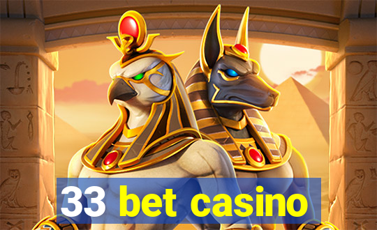 33 bet casino