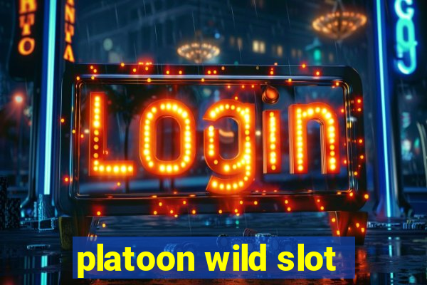 platoon wild slot