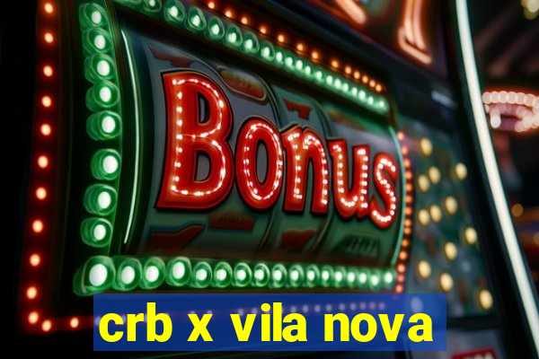 crb x vila nova