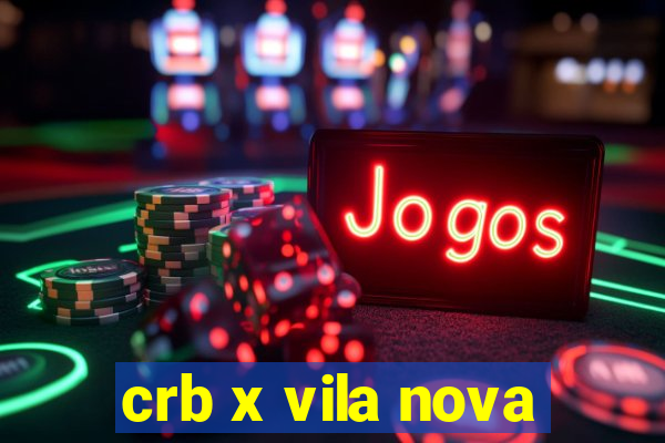 crb x vila nova