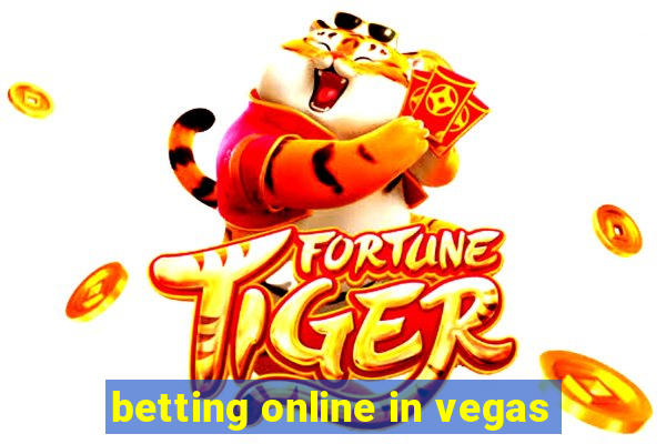 betting online in vegas